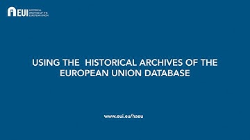Searching the database and multimedia portal of the Historical Archives of the European Union