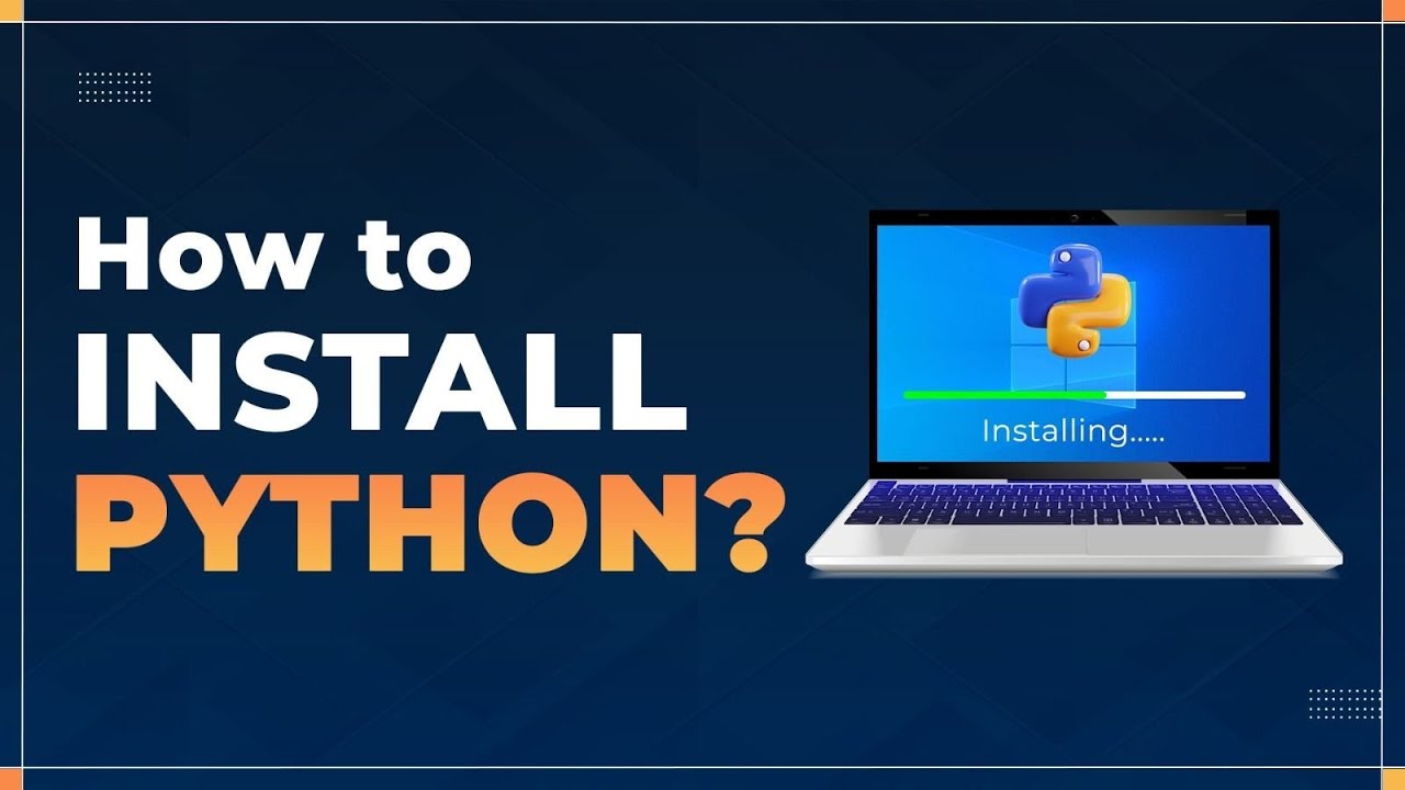 How to Install Python? Steps-by-Steps procedure to install Python on ...