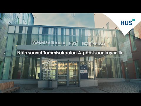Näin saavut Tammisairaalan A-pääsisäänkäynnille - video from HUS