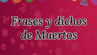 Frases y dichos de Día de Muertos screenshot 5