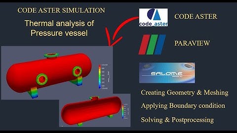 Thermal analysis of Pressure vessel using code aster|salome meca tutorials|tutorials 79