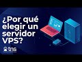 ¿Por qué elegir un servidor VPS?