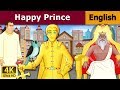 Happy Prince in English | Story | Fairy Tales in English | English Fairy Tales