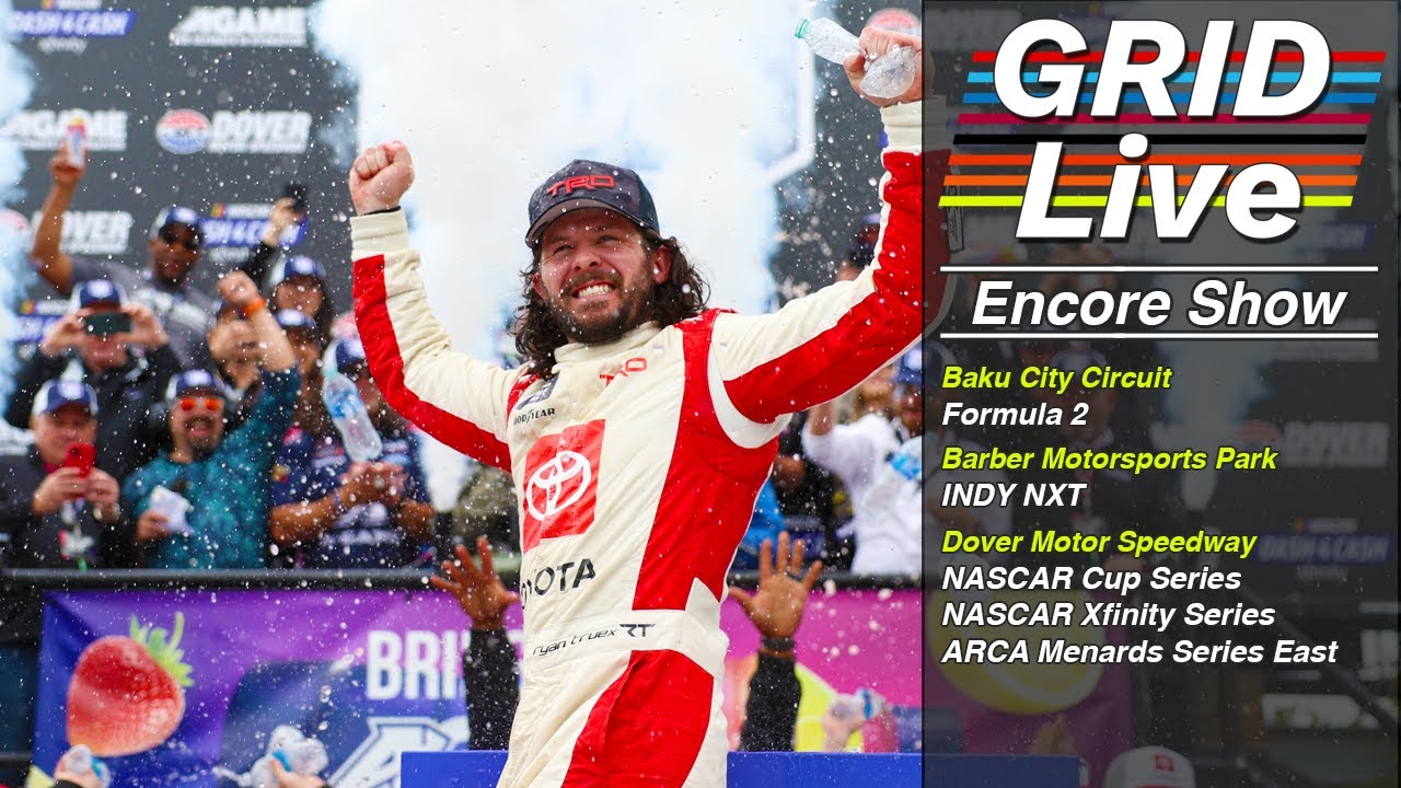 NASCAR Dover Recap Formula 2 GRID Live Encore