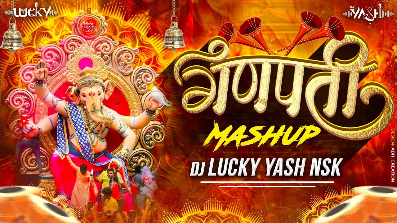 Ganpati Mashup Remix  Ganpati Nonstop Dj Song 2023  Dj Lucky Yash Nsk