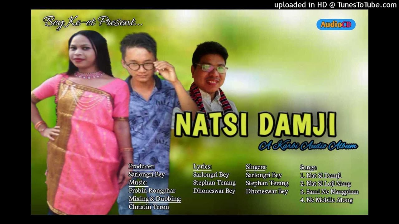 Natsi Damji  Karbi Song 2019   Sarlongri Bey