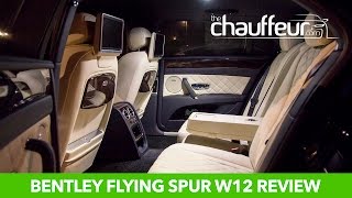 Bentley Flying Spur W12 Review from TheChauffeur.com