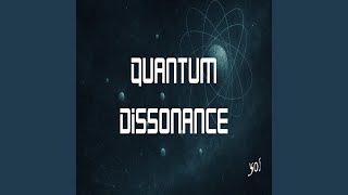 Quantum Dissonance