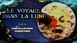 Le Voyage Dans La Lune A Trip To The Moon 1902 4K Restored Constellations Vibrations Score