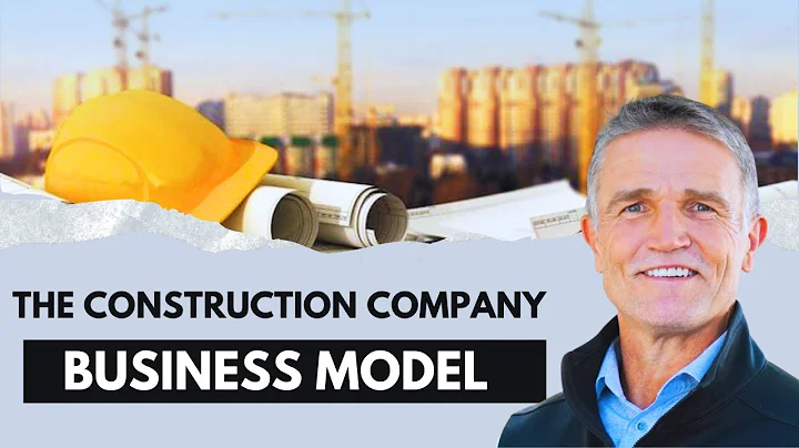 The Construction Company Business Model