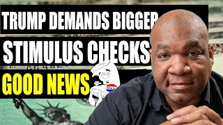 Stimulus Check 2 & Second Stimulus Package update | Trump Wants Bigger Stimulus Checks