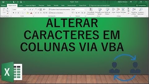 Alterar Caracteres na Planilha Usando VBA - Vídeo 78