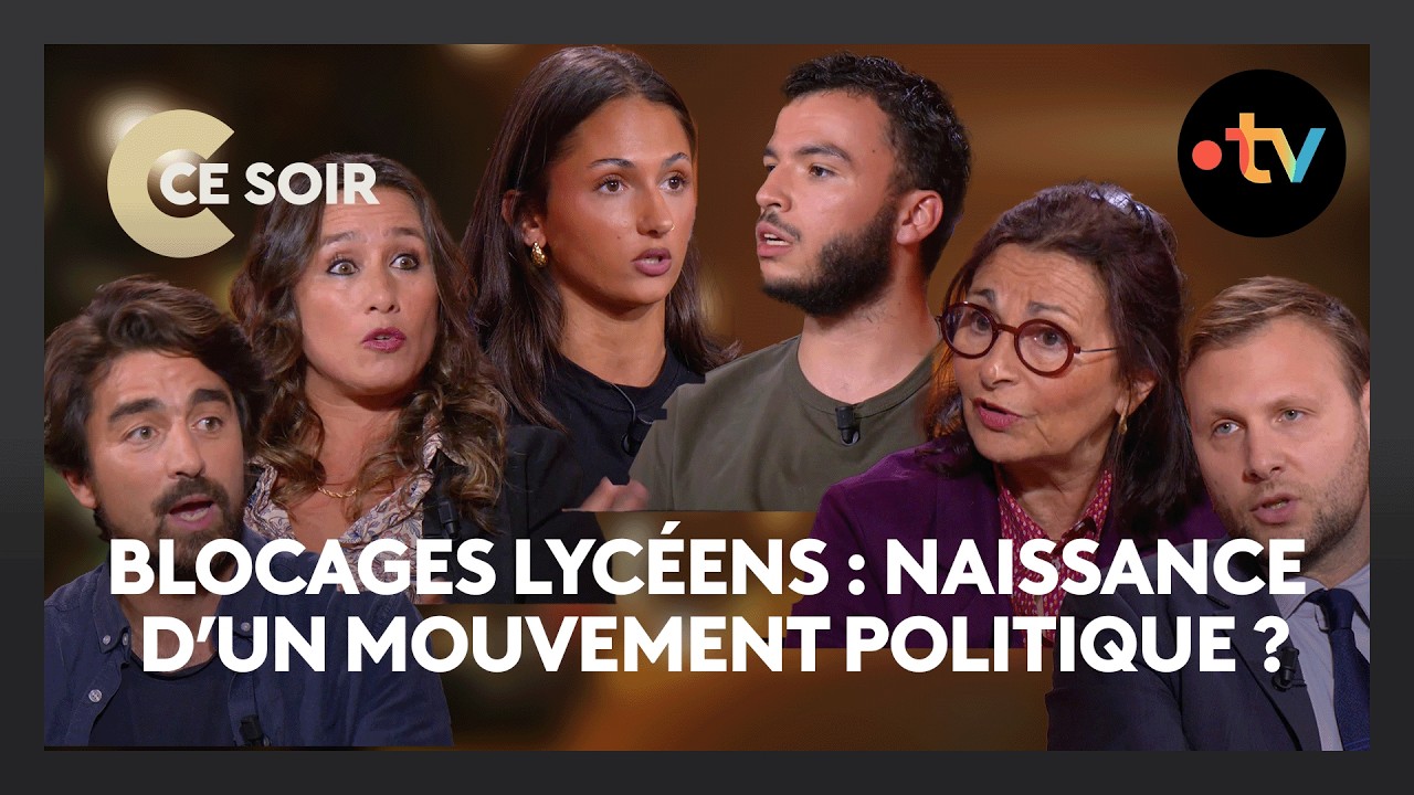 Blocus lycéens : révolte générationnelle ou récupération politique ? - C Ce Soir 1er octobre 2026