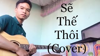 Video thumbnail of "SẼ THẾ THÔI - Ngọc Ánh Idol | on siu guitar cover"