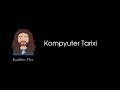 #0 - Kompyuter Tarixi. Umumiy dasturlash teoriyasi. Dasturlashni o'rganish kursi.