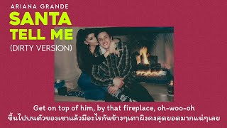 [Thaisub] Santa Tell Me (Dirty Version) - Ariana Grande (แปลไทย)