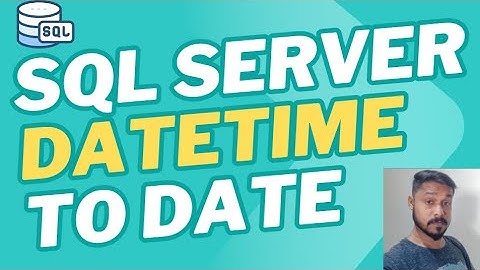 SQL Server DateTime To Date