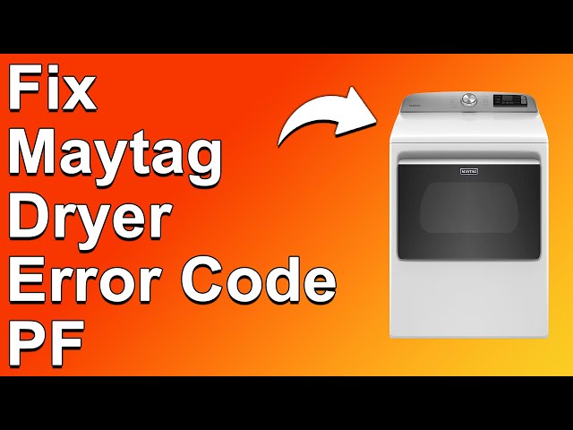 Frequently Asked Questions of Maytag Dryer Troubleshooting Codes
