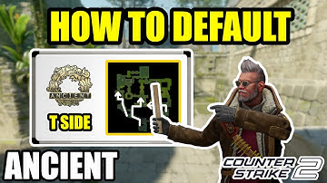How To Properly Default on Ancient - T Side