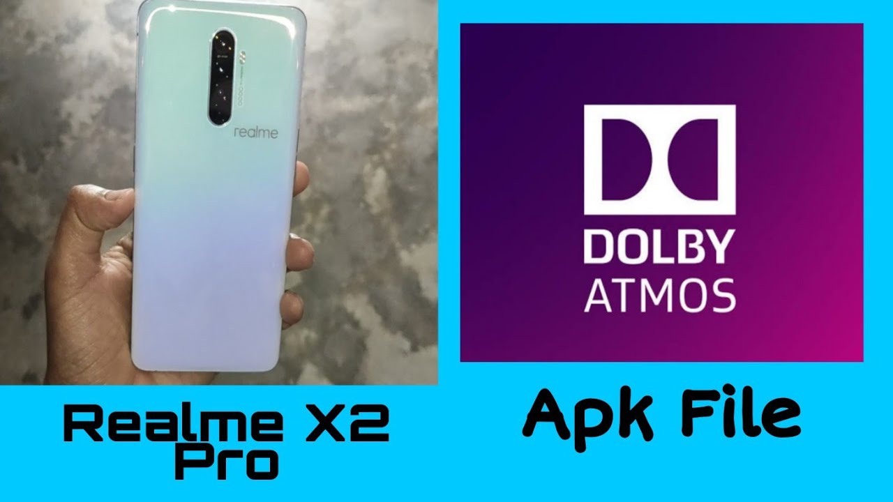 Install Dolby Atmos Apk Sound Increased Realme X2 Pro Dolby