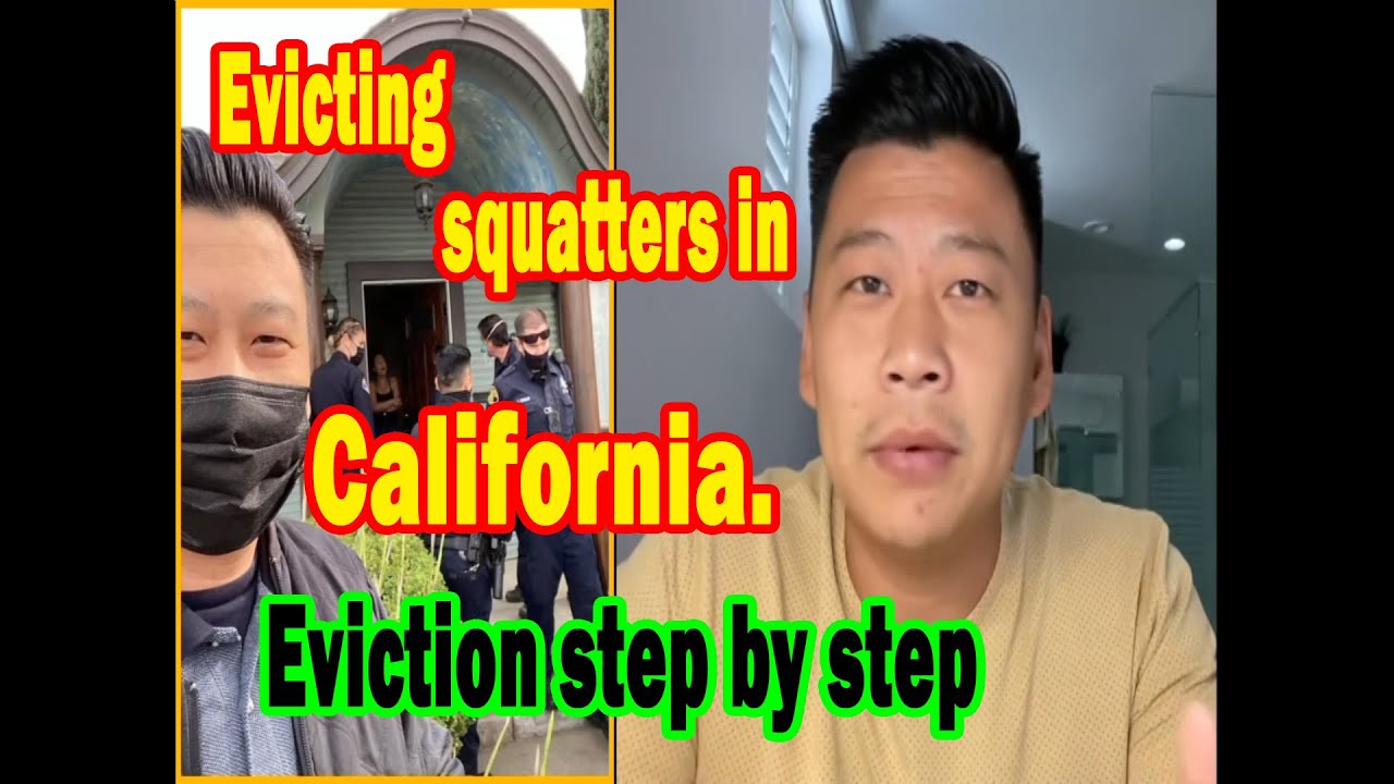 Evicting squatters in California Eviction step by step Eviction guy