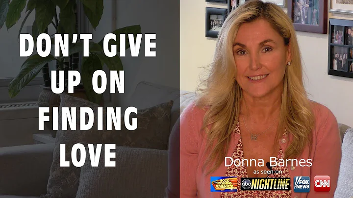 Don't Give Up on Finding Love