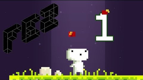FEZ [Ep 1] - Secrets revealed