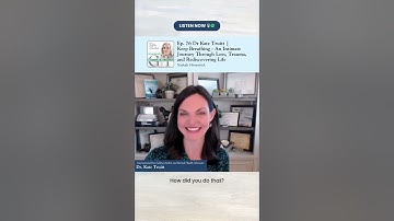 How To Deal with Grief and Trauma | Dr. Kate Truitt with Nathalie Himmerlich