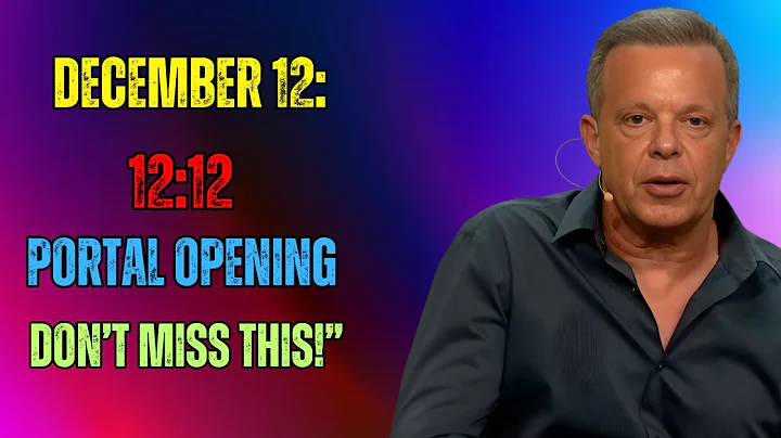 12:12 Portal Opens — Align Yourself or Miss Out Forever! | Dr Joe Dispenza