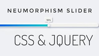 Neumorphism UI Slider - CSS & JQUERY