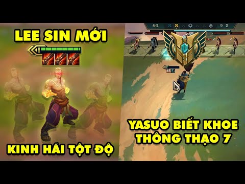 TOP khoảnh khắc điên rồ nhất Đấu Trường Chân Lý #122: Lee Sin mới max khủng, Yasuo khoe thông thạo 7