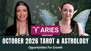 Full Aries ♈️ Opportunities for Growth | Oct 2026 Tarot & Astrology News