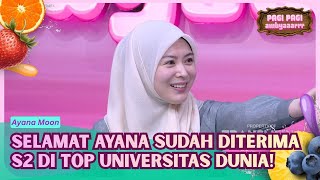 Diterima S2 di Top Universitas Dunia, Ayana Moon Bagikan Ceritanya - PAGI PAGI AMBYAR (28/5/26) P2