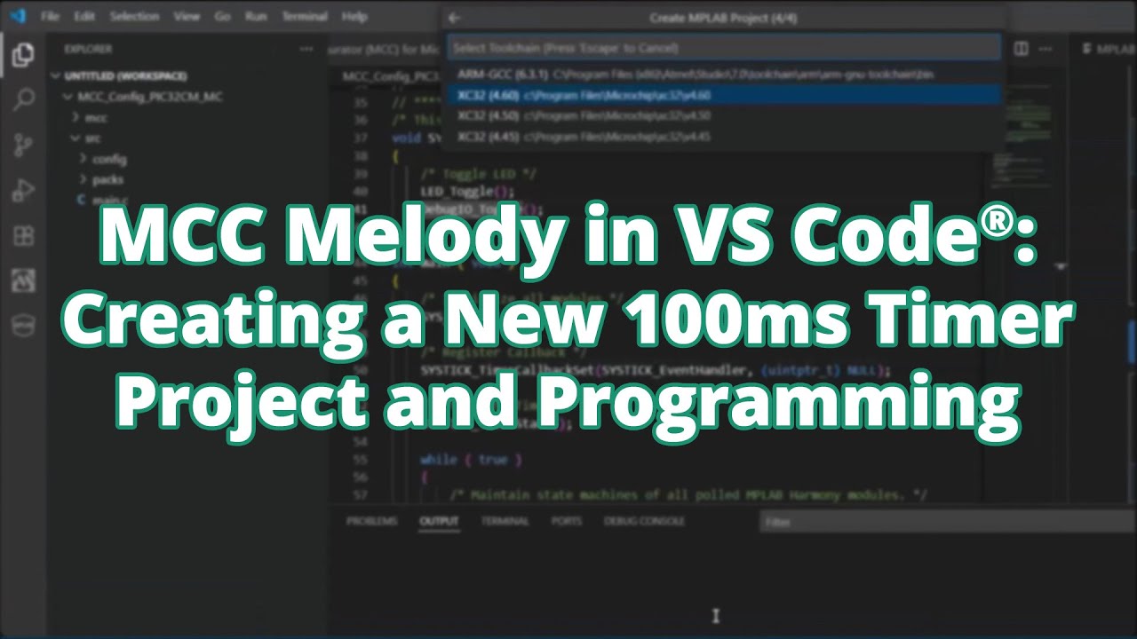 MCC Melody in VS Code®: Creating a New 100ms Timer Project and Programming