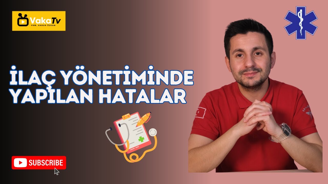 İlaç Yönetiminde Yapılan Hatalar ve Çözüm Önerileri