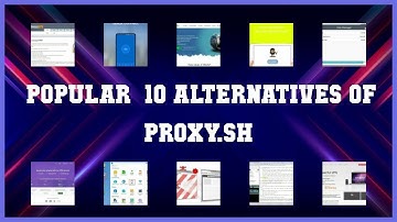 Proxy.sh | Top 39 Alternatives of Proxy.sh