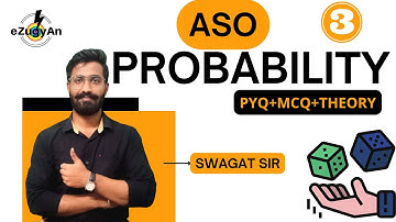 PROBABILITY for ASO PART 3/ Important MCQs Based Theory / Swagat Sir / eZugyAn