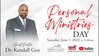 PERSONAL MINISTRIES DAY | Guest Pastor - Dr. Kendall Guy | June 1, 2024 | Sermon: 