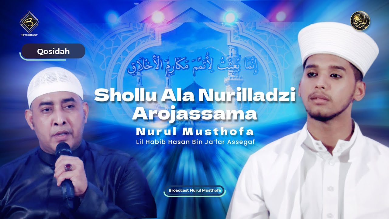 Shollu Ala Nurilladzi Arojassama - Syekh Nabil Saad Sumair | #LiveInNurulMusthofa, 18 Mey 2024