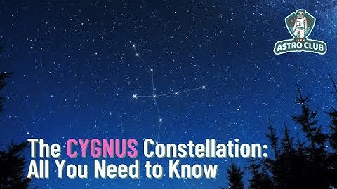 The Cygnus Constellation: What You Need to Know | iSKY Astro Club | Astronomy & Space Science