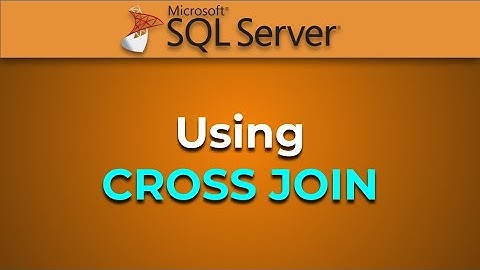 Advanced Databases - Cross Join (SQL Server)