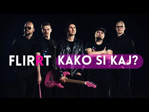 FLIRRT - Kako si kaj ? (Official Music Video)