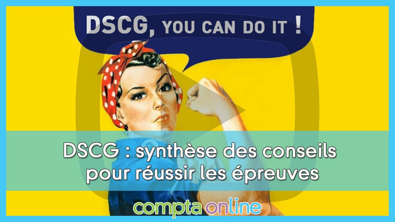 Quelques conseils pour la réussite du DSCG YouTube Quelques conseils pour la réussite du DSCG YouTube