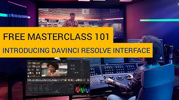Introducing Davinci resolve interface Free Masterclass 101 tutorial (Part 1)