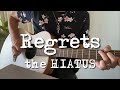 Regrets the HIATUS / ギター 弾き語り