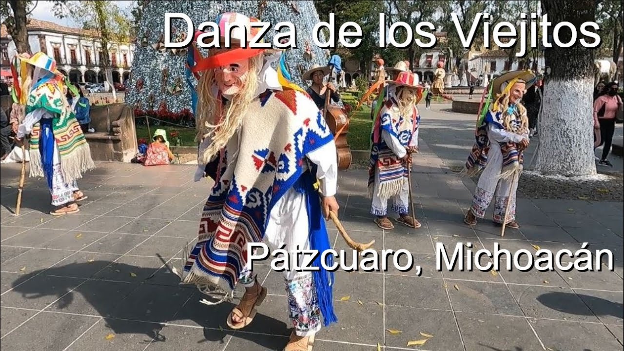 Danza de los Viejitos | Pátzcuaro, Michoacán. - YouTube