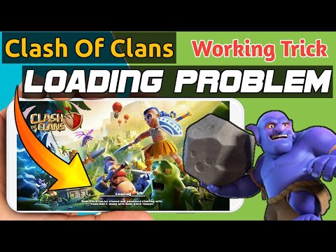Clash Of Clans Game Is Not Opening Problem Fix 100% | how to fix loading problem in coc 2021