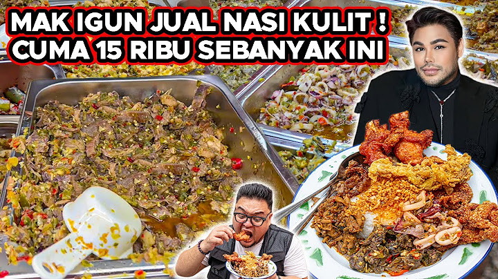 IVAN GUNAWAN JUAL NASI KULIT !! CUMA 15 RIBUAN DAPET BANYAK BUSET..