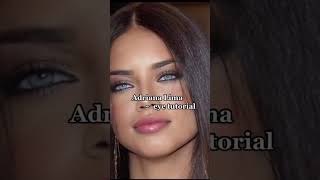 Information The BEST Adriana Lima eye tutorial EVER😍❤️ News