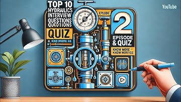 "Top 10 Hydraulics Interview Questions & Quiz | Episode 2 | Know More@SS | Steel Industry